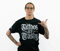 Tattoos Are Trashy